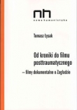 Od kroniki do filmu postraumatycznego