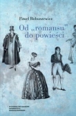 Od romansu do powieści Studia o polskiej literaturze narracyjnej druga połowa XVII wieku-pierwsza połowa XIX wieku