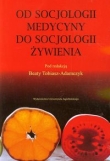 Od socjologii medycyny do socjologii żywienia