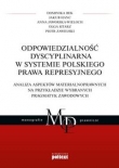 Odpowiedzialność dyscyplinarna w systemie polskiego prawa represyjnego