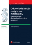 Odpowiedzialność majątkowa małżonków i przymusowe dochodzenie od nich roszczeń