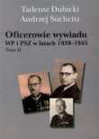 Oficerowie wywiadu WP i PSZ w latach 1939-1945 tom 2