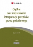 Ogólne oraz indywidualne interpretacje przepisów prawa podatkowego