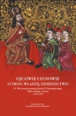 Ojcowie i synowie O tron, władzę, dziedzictwo