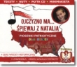 Ojczyzno ma... Śpiewaj z Natalią
