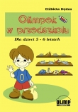 Olimpek w przedszkolu. Dla dzieci 5-6 letnich
