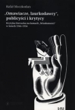 Omawiacze, laurkodawcy, publicyści i krytycy