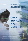 Ona wraca na dobre.