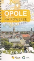 Opole i okolice na rowerze, atlas rowerowy, 1:15 000