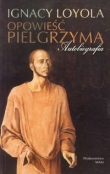 Opowieść pielgrzyma. Autobiografia