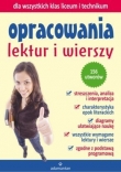 Opracowania lektur i wierszy dla wszystkich klas liceum i technikum