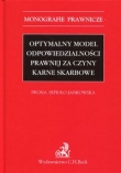 Optymalny model odpowiedzialności prawnej za czyny karne skarbowe