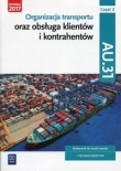 Organizacja transportu oraz obsługa klientów i kontrahentów Kwalifikacja AU.31 Część 2 Podręcznik do nauki zawodu