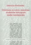Orientacja na sukces zawodowy studentów kończących studia translatorskie