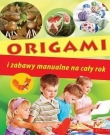 Origami i zabawy manualne na cały rok