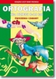 ORTOGRAFIA 8-10 LAT ĆW.I ZABAWY/19 LITERAT 9788378987215