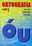 Ortografia dla szkoły podstawowej i gimnazjum. Pisownia wyrazów z ó i u.