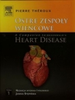 Ostre zespoły wieńcowe A Companion to Braunwald's Heart Disease t.1
