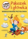 Paluszek i główka Wierszowane przysłowia