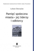 Pamięć społeczna miasta