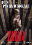 Pan na Wisiołach Tom 3 Trzeba to zabić