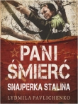 Pani Śmierć. Najsłynniejsza snajperka frontu wschodniego