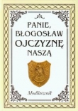 Panie błogosław Ojczyznę naszą. Modlitewnik z płytą CD