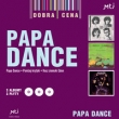 Papa Dance / Poniżej krytyki / Nasz ziemski Eden