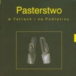 Pasterstwo w Tatrach i  na Podtatrzu z płytą DVD