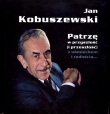 Patrzę w przyszłość ( i przeszłość) z uśmiechem i radością...