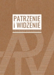 PATRZENIE I WIDZENIE W KONTEKSTACH KULTU ROZNAWCZYCH BR.9788394420260