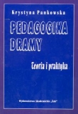 Pedagogika dramy   Teoria i praktyka
