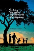 Pedagogika Szkice do teorii wychowania kreatywnego