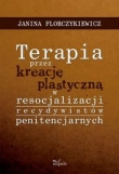 pedagogika Terapia przez kreację plastyczną w resocjalizacji recydywistów penitencjarnych