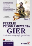 Perełki programowania gier. Vademecum profesjonalisty. Tom 6