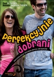 Perfekcyjnie dobrani. Psychologia szczęśliwych związków