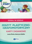 Pewny start Dzisiaj w szkole Zeszyt plastyczno-grafomotoryczny Karty zadaniowe