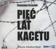 Pięć lat kacetu