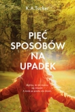 Pięć sposobów na upadek