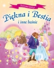 Piękna i Bestia i inne baśnie. Baśniowa kolekcja