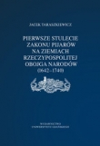 Pierwsze stulecie Zakonu Pijarów na ziemiach Rzeczpospolitej Obojga Narodów (1642-1740)