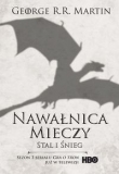Pieśń Lodu i Ognia tom 3 Nawałnica mieczy tom 1 Stal i śnieg