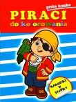PIRACI DO KOLOROWANIA Z NAKL.GRUBA KRES KA  MD 9788378603856