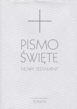Pismo Święte. Nowy Testament. Tom IV