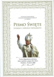 Pismo Święte Starego i Nowego Testamentu. Wydanie pamiątkowe z okazji kanonizacji Jana Pawła II