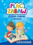 Plac zabaw Księga zabaw z literami Sześciolatek