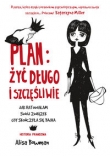 Plan żyć długo i szczęśliwie