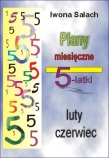 Plany miesięczne 5-latki. Luty czerwiec