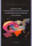 PŁEĆ BIOLOGICZNA, PŁEĆ PSYCHOLOGICZNA a AUTODESTRUKTYWNOŚĆ POŚREDNIA I BEZPOŚREDNIA