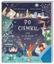 Po ciemku czyli co się dzieje w nocy